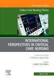International Perspectives in Critical Care Nursing, An Issue of Critical Care Nursing Clinics of North America