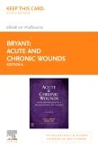 Acute and Chronic Wounds - Elsevier eBook on VitalSource (Retail Access Card)