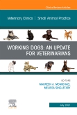 Working Dogs: An Update for Veterinarians, An Issue of Veterinary Clinics of North America: Small Animal Practice