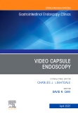 Video Capsule Endoscopy, An Issue of Gastrointestinal Endoscopy Clinics, E-Book