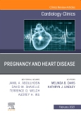 Pregnancy and Heart Disease, An Issue of Cardiology Clinics