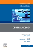 Ophthalmology, An Issue of Medical Clinics of North America