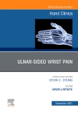 Ulnar-sided Wrist Pain, An Issue of Hand Clinics
