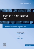 State of the Art in STEMI Care, An Issue of Interventional Cardiology Clinics, E-Book
