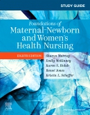 Study Guide for Foundations of Maternal-Newborn and Womens Health Nursing