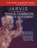 Study Guide and Laboratory Manual for Physical Examination and Health Assessment, Canadian Edition