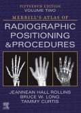 Merrills Atlas of Radiographic Positioning and Procedures - Volume 2