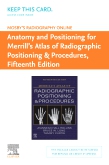 Mosbys Radiography Online: Anatomy and Positioning for Merrills Atlas of Radiographic Positioning & Procedures (Access Code)