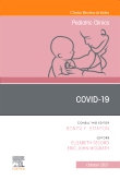 Covid-19, An Issue of Pediatric Clinics of North America, E-Book