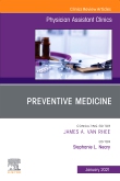 Preventive Medicine, An Issue of Physician Assistant Clinics