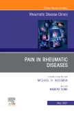 Pain in Rheumatic Diseases, An Issue of Rheumatic Disease Clinics of North America, E-Book