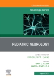 Pediatric Neurology, An Issue of Neurologic Clinics