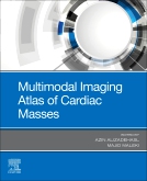 Multimodal Imaging Atlas of Cardiac Masses - E-Book