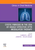 Advances in Cystic Fibrosis, An Issue of Clinics in Chest Medicine, E-Book