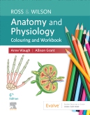 Ross & Wilson Anatomy and Physiology Colouring and Workbook - E-Book