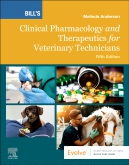 Bills Clinical Pharmacology and Therapeutics for Veterinary Technicians