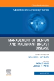 Management of Benign and Malignant Breast Disease, An Issue of Obstetrics and Gynecology Clinics , E-Book 