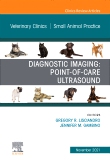 Diagnostic Imaging: Point-of-care Ultrasound, An Issue of Veterinary Clinics of North America: Small Animal Practice, E-Book