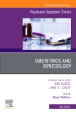 Obstetrics and Gynecology, An Issue of Physician Assistant Clinics, E-Book
