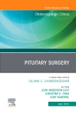 Pituitary Surgery, An Issue of Otolaryngologic Clinics of North America, E-Book