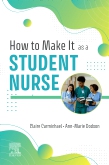 How to Make It As A Student Nurse - E-Book