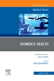 Women’s Health, An Issue of Medical Clinics of North America