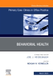 Behavioral Health, An Issue of Primary Care: Clinics in Office Practice, E-Book