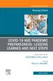 COVID-19 and Pandemic Preparedness: Lessons Learned and Next Steps, An Issue of Nursing Clinics, E-Book