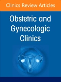 Drugs in Pregnancy, An Issue of Obstetrics and Gynecology Clinics