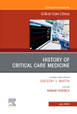 History of Critical Care Medicine (2023 = 70th anniversary), An Issue of Critical Care Clinics, E-Book