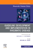 Treatment Guideline Development and Implementation, An Issue of Rheumatic Disease Clinics of North America, E-Book