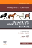 The Equine Foot: Moving the Needle to Best Care, An Issue of Veterinary Clinics of North America: Equine Practice, E-Book