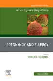 Pregnancy and Allergy, An Issue of Immunology and Allergy Clinics of North America