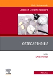 Osteoarthritis, An Issue of Clinics in Geriatric Medicine, E-Book