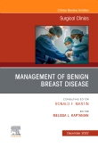Management of Benign Breast Disease, An Issue of Surgical Clinics, E-Book 