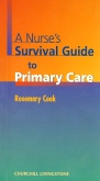 A Nurses Survival Guide to Primary Care