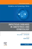 Infectious Diseases in Obstetrics and Gynecology, An Issue of Obstetrics and Gynecology Clinics
