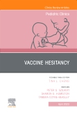 Vaccine Hesitancy, An Issue of Pediatric Clinics of North America, E-Book