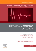 Left Atrial Appendage Occlusion, An Issue of Cardiac Electrophysiology Clinics, E-Book