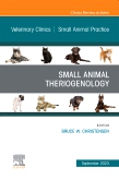 Small Animal Theriogenology Volume 53, Issue 5, An Issue of Veterinary Clinics of North America: Small Animal Practice