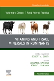 Vitamins and Trace Minerals in Ruminants, An Issue of Veterinary Clinics of North America: Food Animal Practice, E-Book