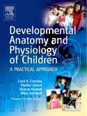 Developmental Anatomy and Physiology of Children E-Book