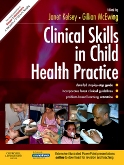 Clinical Skills in Child Health Practice E-Book