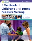 cover image - A Textbook of Children's and Young People's Nursing - Evolve Resources,2nd Edition