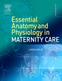 Essential Anatomy & Physiology in Maternity Care E-Book