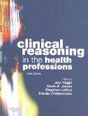 Clinical Reasoning in the Health Professions E-Book