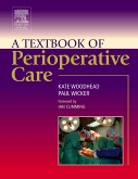 A Textbook of Perioperative Care E-Book