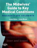 The Midwives Guide to Key Medical Conditions E-Book