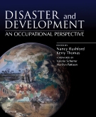 Disaster and Development an Occupational Perspective (2015) (PDF) Nancy Rushford, PhD, M.Sc.OT., OT Reg. (Ont.), M.A. and Kerry Thomas, BScOT, Grad Dip