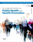 Developing Practice for Public Health and Health Promotion E-Book